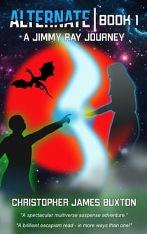 Alternate | Book 1 - A Jimmy Ray Journey, #1