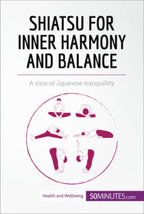 Shiatsu for Inner Harmony and Balance - A slice of Japanese tranquillity