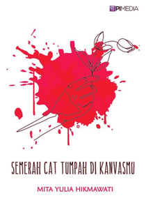 Semerah Cat Tumpah di Kanvasmu