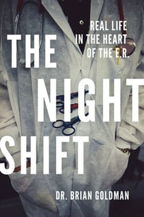 The Night Shift - Real Life in the Heart of the E.R.