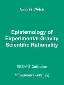 Epistemology of Experimental Gravity - Scientific Rationality