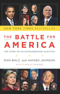 The Battle for America - The Story of an Extraordinary Election