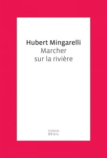 Marcher sur la rivière