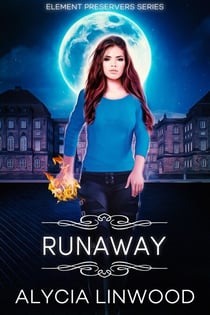 Runaway - Element Preservers, #2