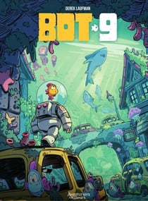 Bot-9 - Tome 1 - Bot-9