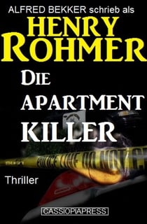 Die Apartment-Killer: Kriminalroman - Alfred Bekker Thriller Edition, #4