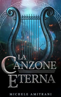 La canzone eterna - I ribelli dell'Ade, #3
