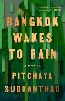 Bangkok Wakes to Rain - A Novel