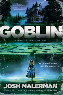 Goblin - A Novel in Six Novellas