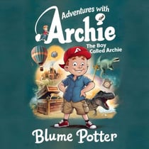 The Boy Called Archie - Adventure With Archie, #1