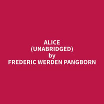 Alice (Unabridged)