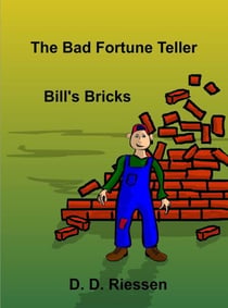 The Bad Fortune Teller - Bill's Bricks