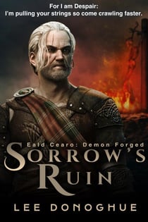 Sorrow's Ruin - Eald Cearo: Demon Forged, #1
