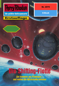 Perry Rhodan 2075: Die Shifting-Flotte - Perry Rhodan-Zyklus "Die Solare Residenz"