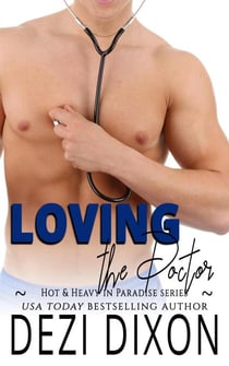 Loving the Doctor - Hot & Heavy in Paradise, #20