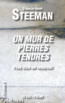 Un Mur de Pierres tendres - Peut-être un vendredi