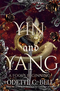 Yin and Yang: A Fool's Beginning - Yin and Yang, #1