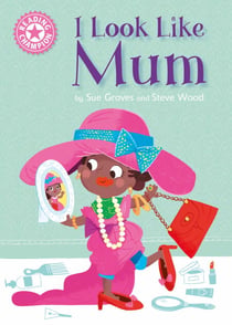 I Look Like Mum - Independent Reading Pink 1A