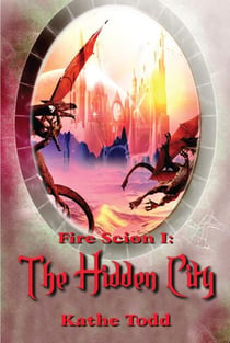 Fire Scion I: The Hidden City