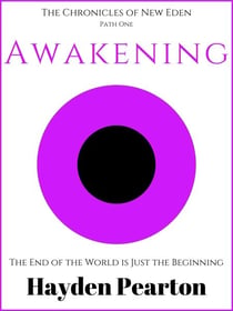 Awakening - The Chronicles of New Eden, #1