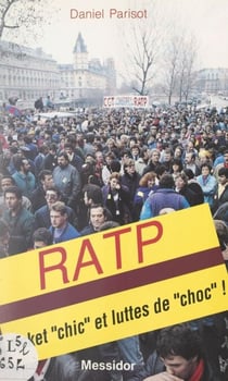 RATP, ticket "chic" et luttes de "choc