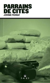 Parrains de cités - Enquête chez les millionnaires du trafic de stup