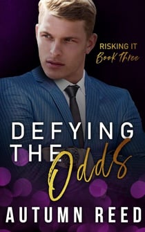 Defying the Odds - Risking It, #3