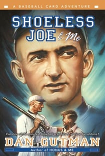 Shoeless Joe & Me - A Baseball Card Adventure