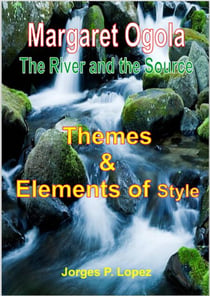The River and the Source: Themes and Elements of Style - A Guide Book to Margaret A Ogola's The River and the Source, #2