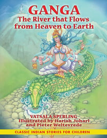 Ganga - The River that Flows from Heaven to Earth