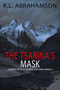 The Tsarina's Mask - Detective Kazakov Mysteries, #3