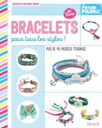 Bracelets pour tous les styles ! - Plus de 45 modèles tendance - Dès 8 ans