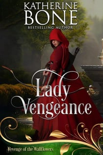 Lady Vengeance - Revenge of the Wallflowers, #24