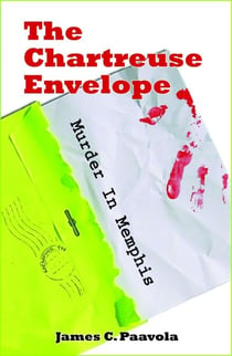 The Chartreuse Envelope: Murder In Memphis - Murder In Memphis, #1