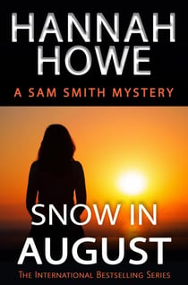 Snow in August - Sam Smith Mysteries, #16