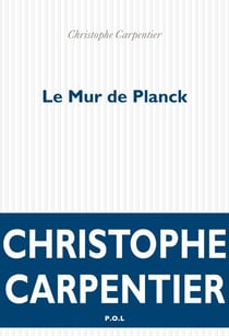 Le Mur de Planck