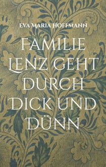 Familie Lenz geht durch Dick und Dünn