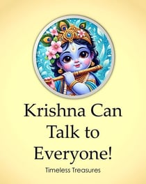 Krishna Can Talk to Everyone! - Timeless Treasures, #4