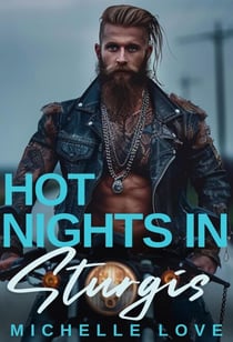 Hot Nights in Sturgis: A Bad Boy Billionaire Romance - A Billionaire Bad Boy Romance