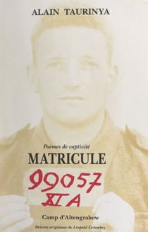 Matricule 99057 - Poèmes en captivité