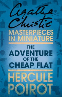The Adventure of the Cheap Flat - A Hercule Poirot Short Story