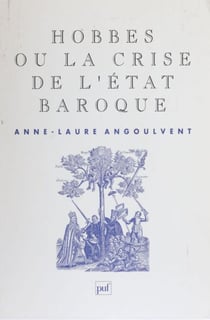Hobbes ou la Crise de l'État baroque