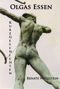 Olgas Essen - Kurzgeschichten