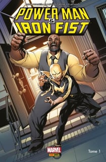 Power Man et Iron Fist (2016) T01 - Les héros sont dans la place