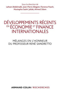 Développements récents en économie et finances internationales - Mélanges en l'honneur du Professeur René Sandretto
