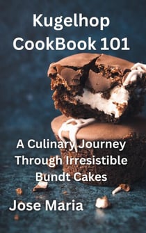 Kugelhopf CookBook 101