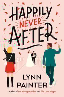Happily Never After - A brand-new hilarious rom-com from the New York Times bestseller