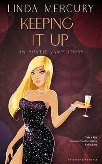 Keeping It Up - Auntie Vamp, #2