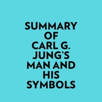 Summary of Carl G. Jung's Man and His Symbols