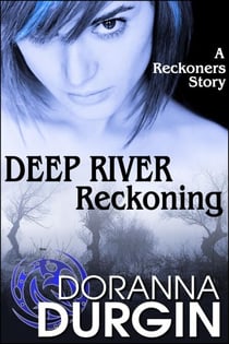 Deep River Reckoning - The Reckoners, #4